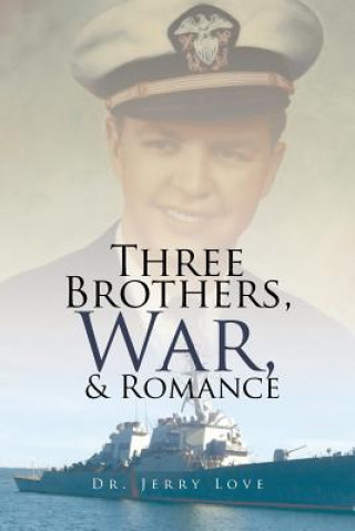 Three Brothers, War, & Romance