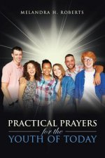 Practical Prayers for the Youth of Today