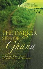 Darker Side of Ghana