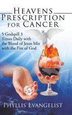 Heavens Prescription for Cancer