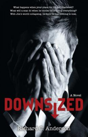 DOWNSIZED: A NOVEL