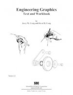Engineering Graphics Text and Workbook (Series 1.2)