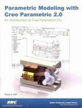 Parametric Modeling with Creo Parametric 2.0