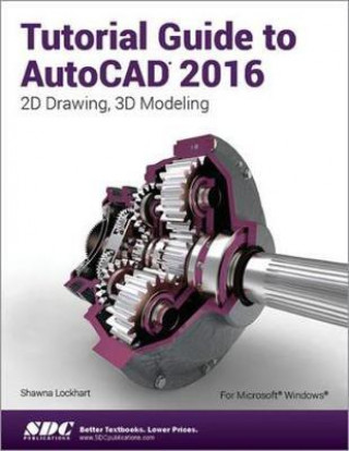 Tutorial Guide to AutoCAD 2016