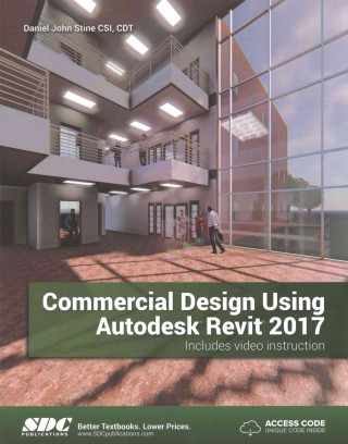 Commercial Design Using Autodesk Revit 2017 (Including unique access code)