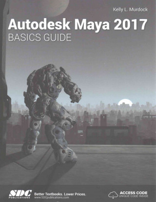 Autodesk Maya 2017 Basics Guide (Including unique access code)