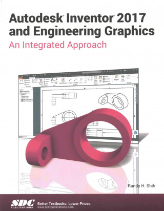 Autodesk Inventor 2017 and Engineering Graphics