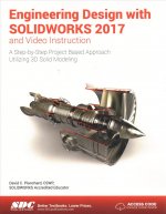 Engineering Design with SOLIDWORKS 2017 (Including unique access code)