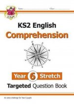 KS2 English Targeted Question Book: Challenging Reading Comprehension - Year 6 Stretch (+ Ans)