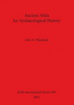 Ancient Abila An Archaeological History