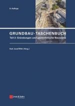 Grundbau-Taschenbuch 8e - Teil 3 - Grundungen und geotechnische Bauwerke