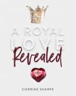 A Royal Love Revealed