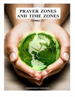 PRAYER ZONES & TIME ZONES