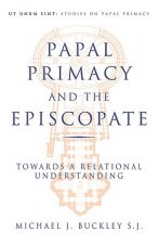 PAPAL PRIMACY & THE EPISCOPATE