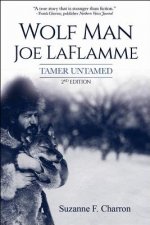Wolf Man Joe Laflamme: Tamer Untamed