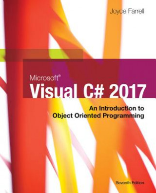 Microsoft Visual C# 2017: An Introduction to Object-Oriented Programming, Loose-Leaf Version