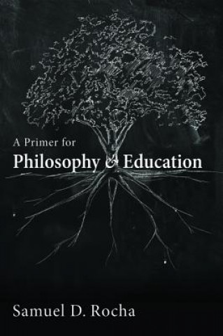 Primer for Philosophy and Education