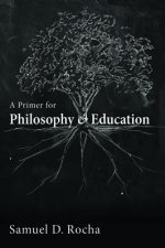 Primer for Philosophy and Education