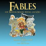 Fables for Wisdom Seekers Young and Old