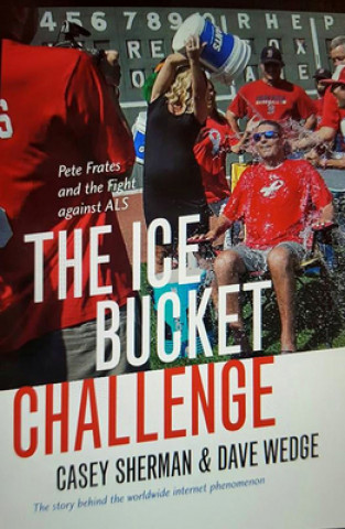 Ice Bucket Challenge (Casey Sherman,Dave Wedge)(Brožovaná)