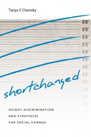 Shortchanged - Height Discrimination and Strategies for Social Change