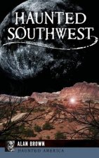 HAUNTED SOUTHWEST