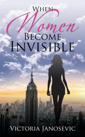 When Women Become Invisible