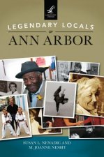 LEGENDARY LOCALS OF ANN ARBOR