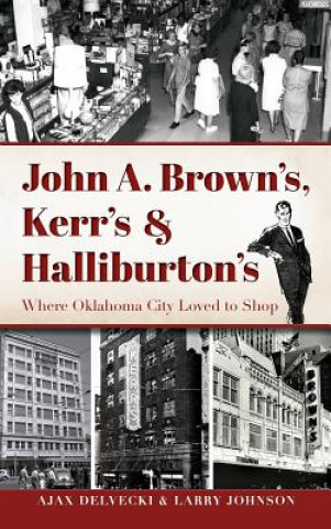 JOHN A BROWNS KERRS & HALLIBUR