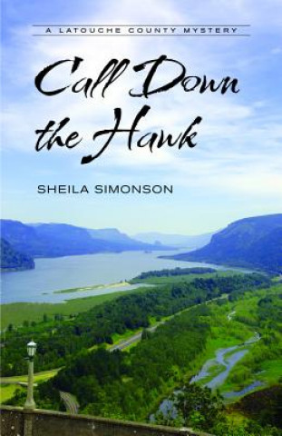 Call Down the Hawk: A Latouche County Mystery