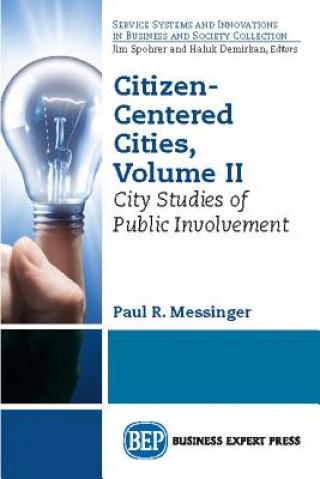 Citizen-Centered Cities, Volume II