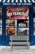 Unique Eats and Eateries of San Francisco