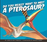 Do You Really Want to Meet a Pterosaur?