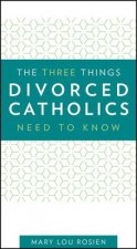 3 THINGS DIVORCED CATHOLICS NE