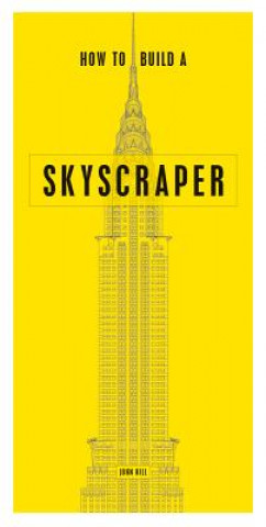 How to Build a Skyscraper