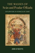 Mass Settings of Sean and Peadar O Riada: Explorations in Vernacular Chant