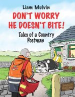 Don't Worry He Doesn't Bite!