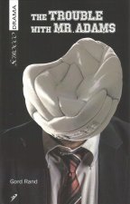 The Trouble with Mr. Adams