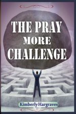The Pray More Challenge