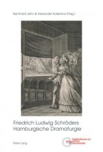 Friedrich Ludwig Schroeders Hamburgische Dramaturgie