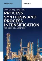 Process Synthesis and Process Intensification