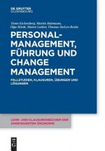 Personalmanagement, Fuhrung und Change-Management