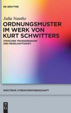 Ordnungsmuster im Werk von Kurt Schwitters