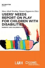 Users' Needs Report on Play for Children with Disabilities