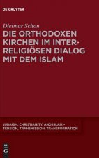 orthodoxen Kirchen im interreligioesen Dialog mit dem Islam