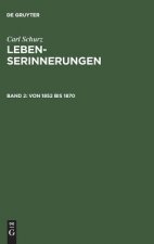 Lebenserinnerungen, Band 2, Von 1852 bis 1870