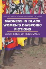 Madness in Black Women's Diasporic Fictions