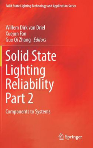 Solid State Lighting Reliability Part 2