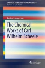 Chemical Works of Carl Wilhelm Scheele