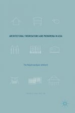 Architectural Theorisations and Phenomena in Asia